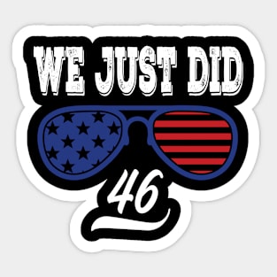 We Just Did Sticker